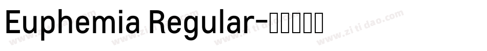 Euphemia Regular字体转换